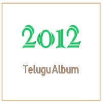 Telugu Audio Album List 2012
