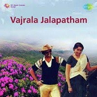 Vajrala Jalapatham Naa Songs